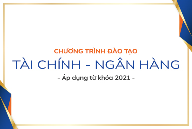 chuong-trinh-dao-tao-tai-chinh-ngan-hang-2021